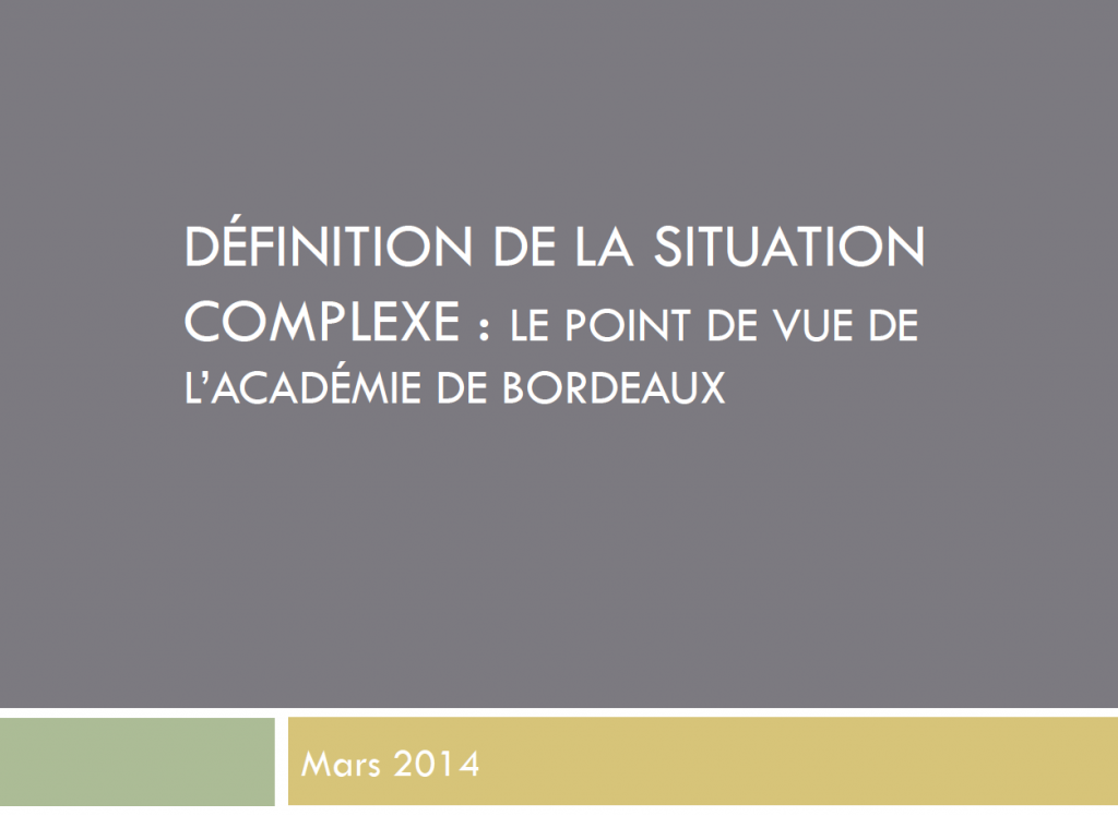 DÉFINITION DE LA SITUATION COMPLEXE : LE POINT DE VUE DE L’ACADÉMIE DE ...