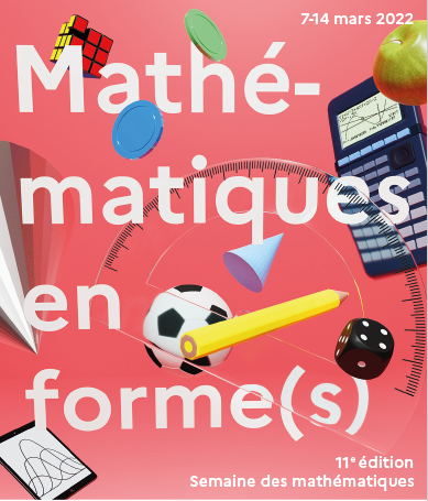 Semaine des maths 2022, « Maths en forme(s) » - Mathématiques - Académie de Bordeaux